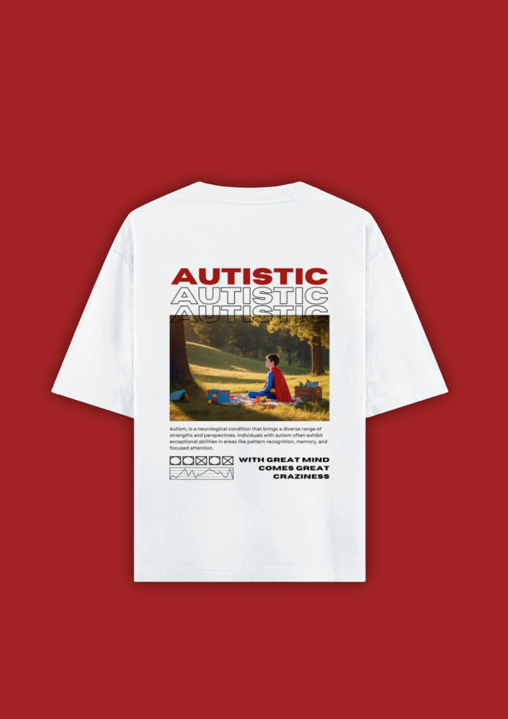 AUTISTIC OVERSIZED T-SHIRT