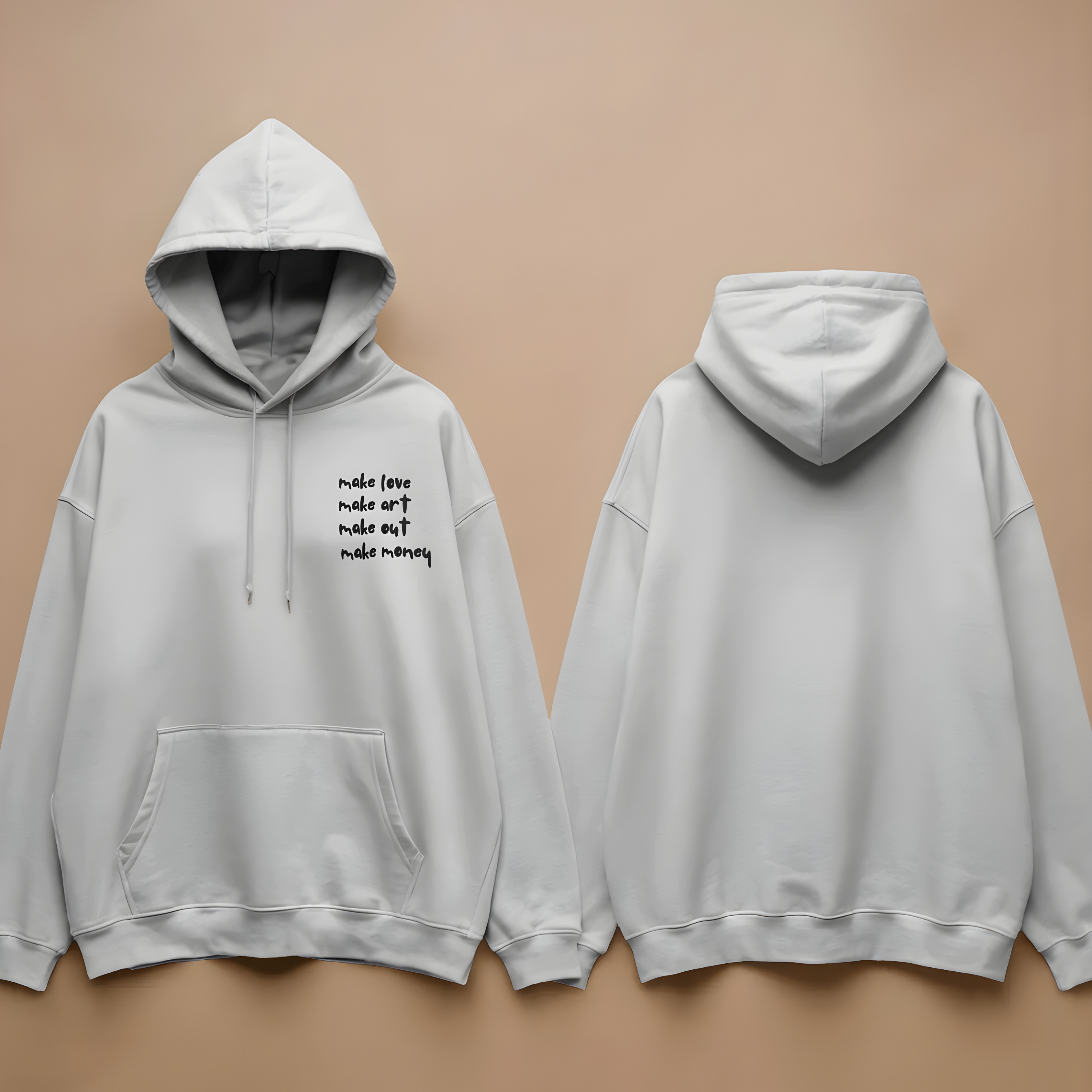 MAKE LOVE MAKE ART MAKE OUT MAKE MONEY Oversized Hoodie