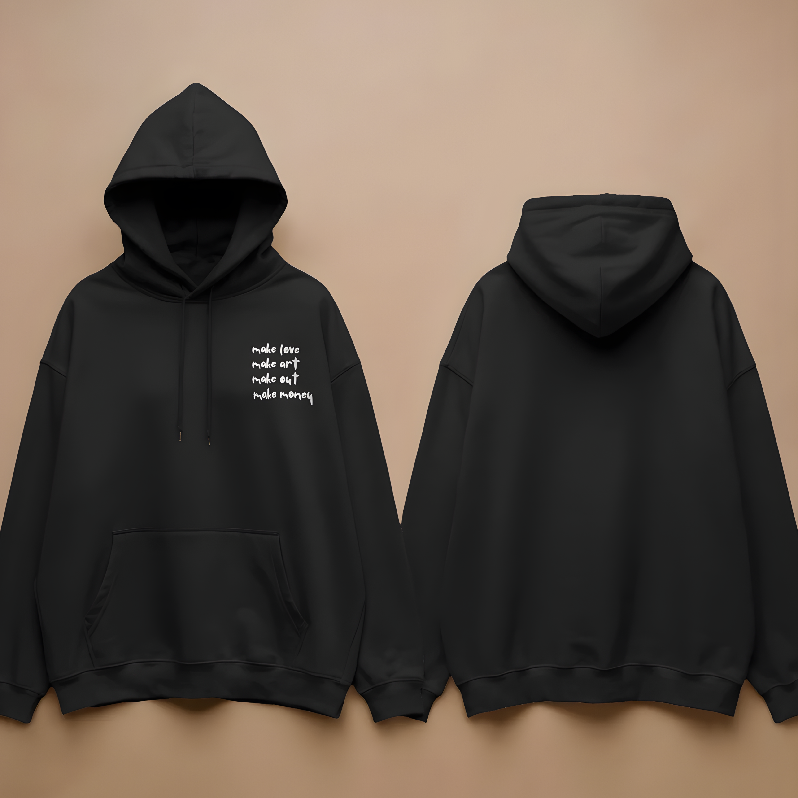 MAKE LOVE MAKE ART MAKE OUT MAKE MONEY Oversized Hoodie
