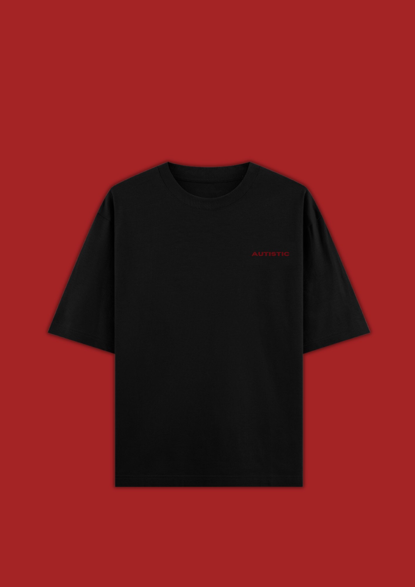 AUTISTIC OVERSIZED T-SHIRT