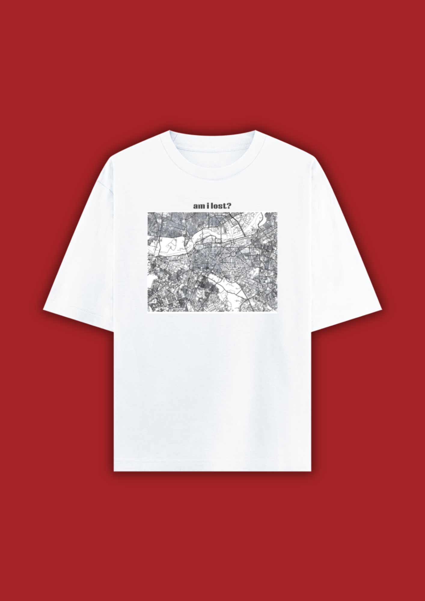 AM I LOST ? OVERSIZED T-SHIRT